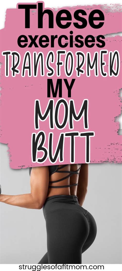 Transforming Your Mom Butt into a Stronger Booty